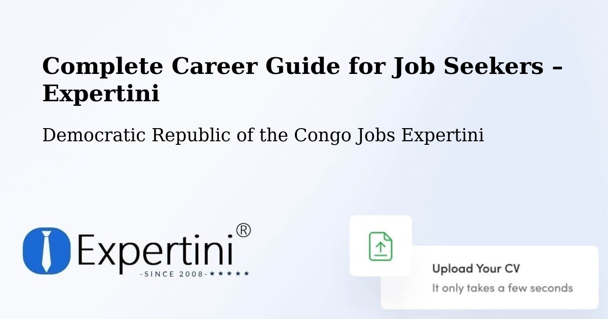 Career Guide for Job Seekers – Kampene - Kampene, Democratic Republic of the Congo Jobs Expertini