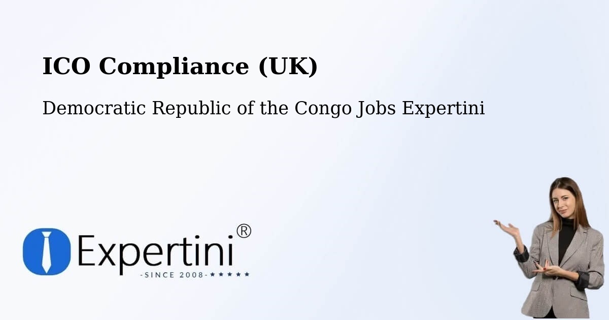 UK Data Protection & ICO Compliance – Kampene - Democratic Republic of the Congo Jobs Expertini