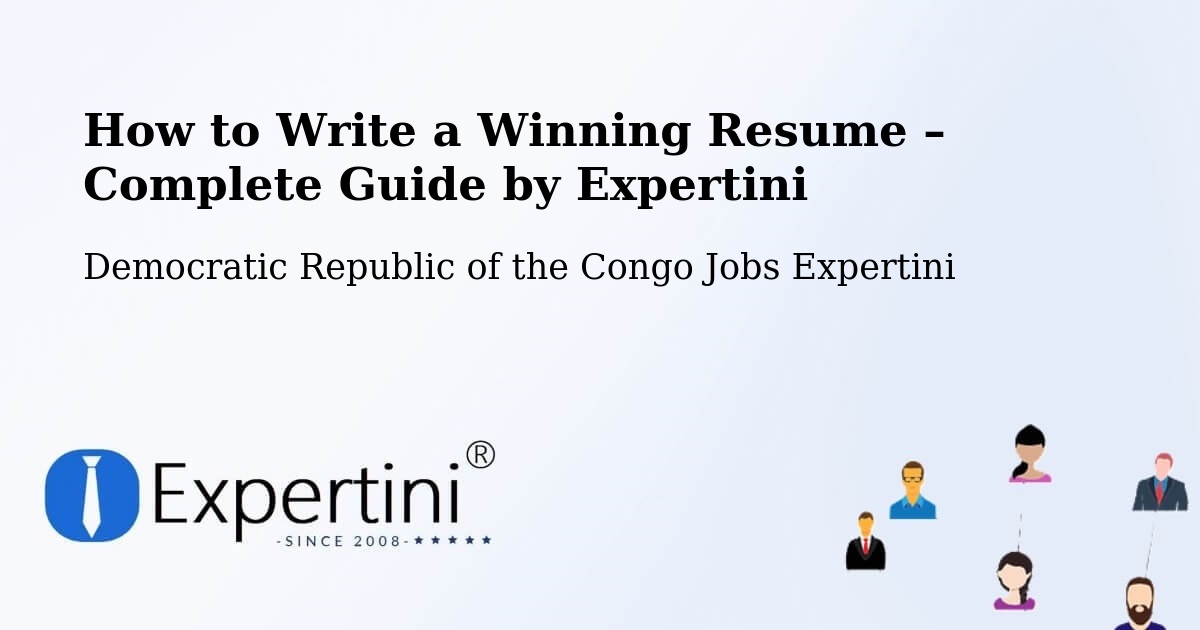 Resume Writing Guide for Job Seekers – Kampene - Kampene, Democratic Republic of the Congo Jobs Expertini